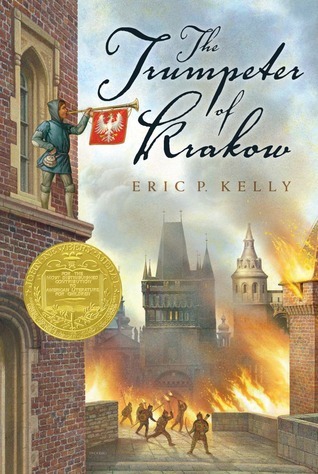 The Trumpeter of Krakow : A Tale of the Fifteenth Century by Eric P. Kelly